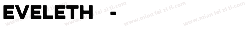 Eveleth 斜灯字体转换